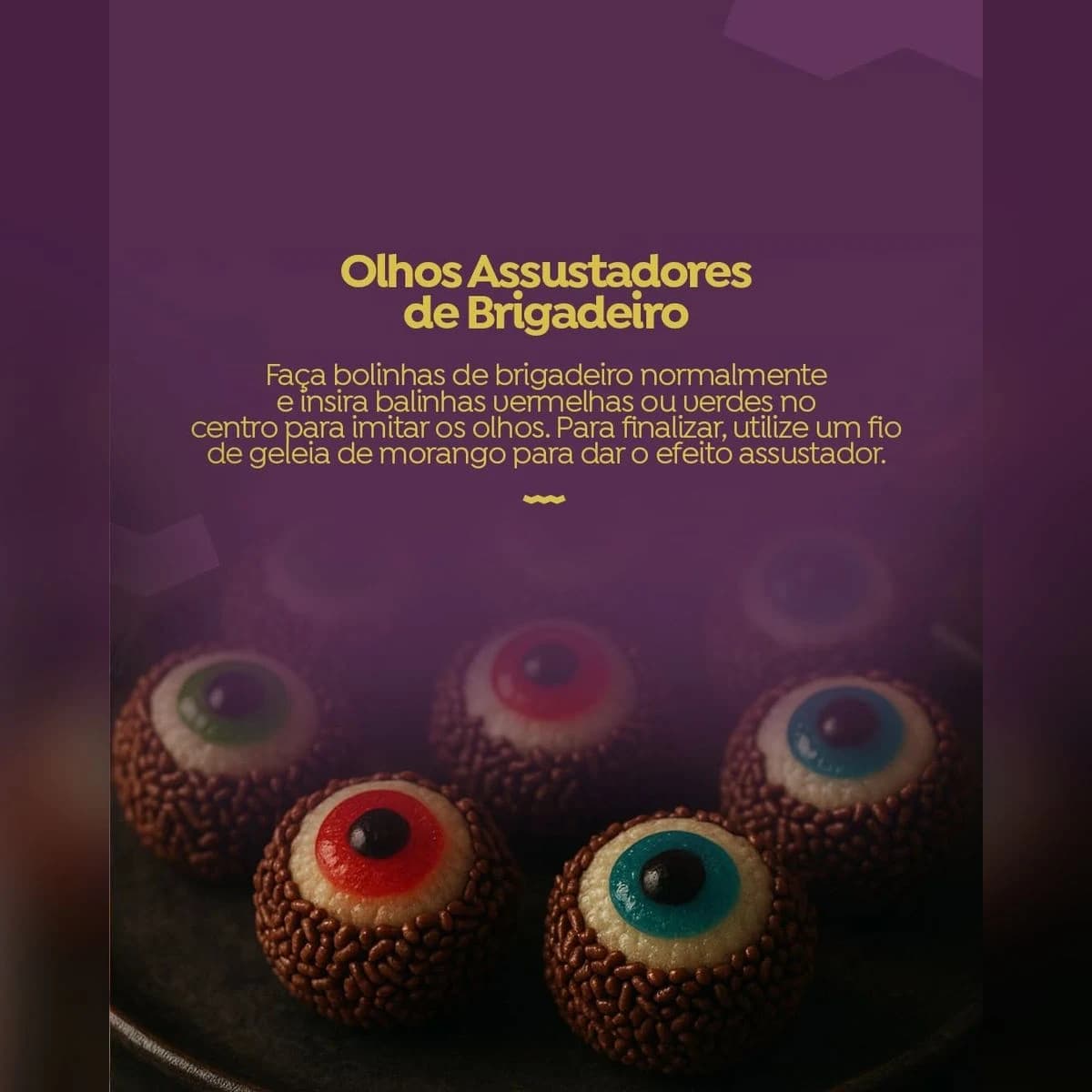 Olhos Assustadores de Brigadeiro